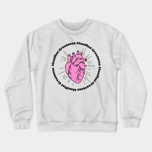 Manifest Greatness Crewneck Sweatshirt